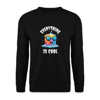 Alles ist cooles, lustiges Design für Humorliebhaber - Unisex Pullover - Schwarz - Vorne - Alina (178cm) & Michal (187cm)