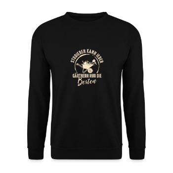 Garten Spruch Schrebergarten Gartenarbeit Gärtner - Unisex Pullover - Schwarz - Vorne - Alina (178cm) & Michal (187cm)