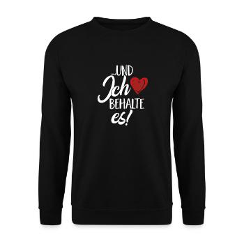 ...und ich behalte es - Valentinstag Partner Motiv - Unisex Pullover - Schwarz - Vorne - Alina (178cm) & Michal (187cm)