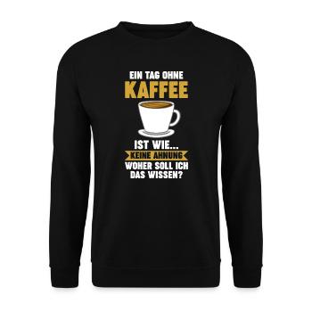 Kaffee Koffein Kaffee Trinker Geschenk - Unisex Pullover - Schwarz - Vorne - Alina (178cm) & Michal (187cm)