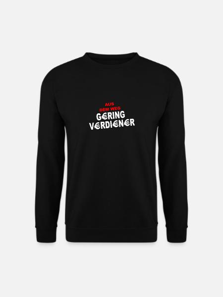 Aus dem Weg Geringverdiener - Unisex Pullover - Schwarz