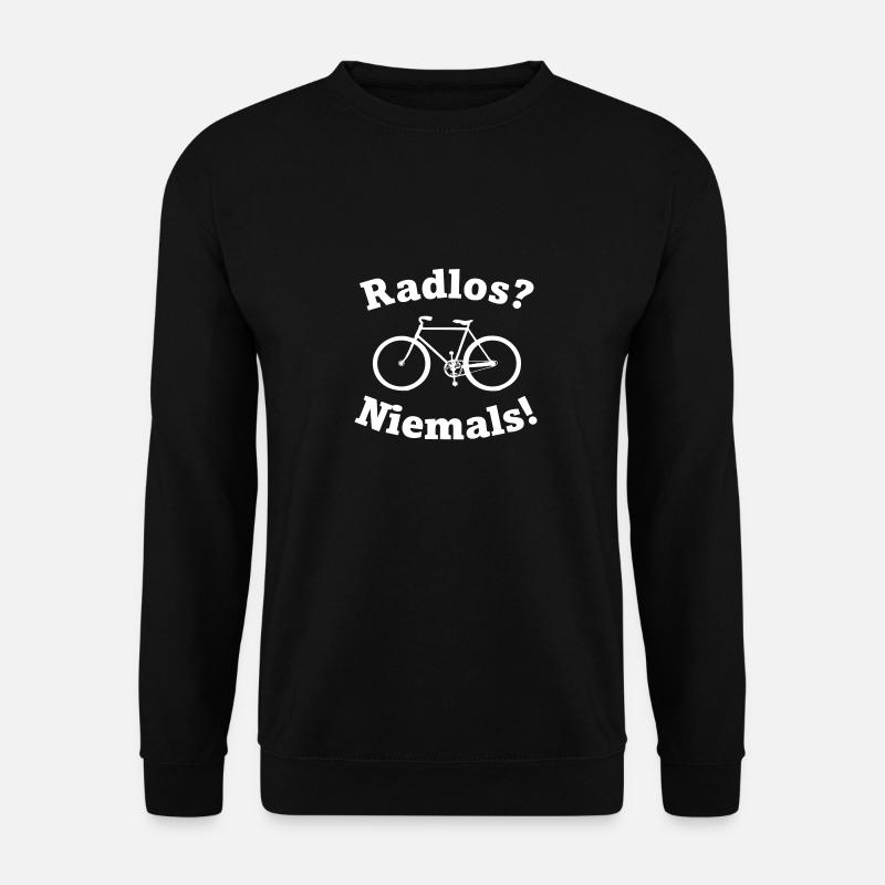 Radlos niemals! - Unisex Pullover - Schwarz