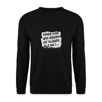One of us is smarter than you - Unisex Sweatshirt - black - Front - Alina (178cm) & Michal (187cm)