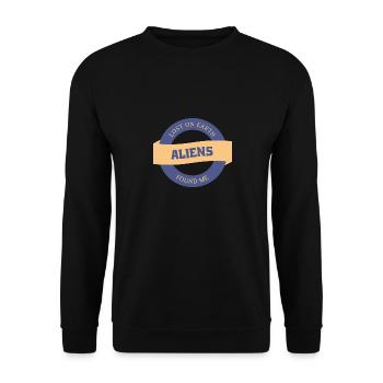 Lost on Earth, aliens found me - Unisex Sweatshirt - black - Front - Alina (178cm) & Michal (187cm)