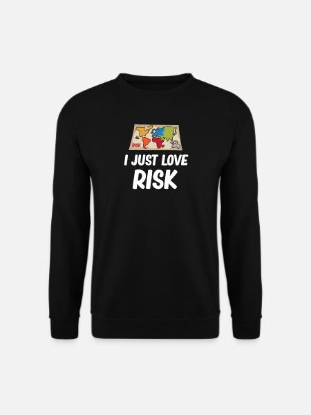 Risk - I just love risk - Unisex Sweatshirt - black