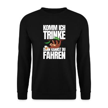 Komm ich trinke dann kannst du fahren - Unisex Pullover - Schwarz - Vorne - Alina (178cm) & Michal (187cm)