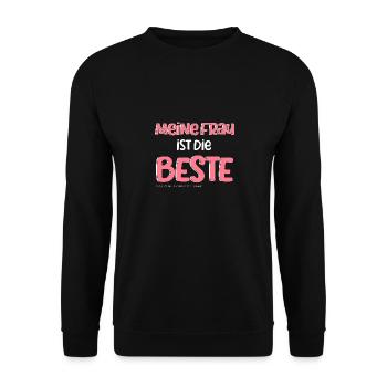 Meine Frau ist die Beste! Lustig, ironisches Shirt - Unisex Pullover - Schwarz - Vorne - Alina (178cm) & Michal (187cm)