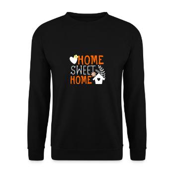 Home Sweet Home, home is the most beautiful - Unisex Sweatshirt - black - Front - Alina (178cm) & Michal (187cm)