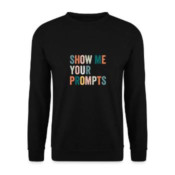 Zeig mir deine Aufforderungen Lustiges AI Lover T-Shirt - Unisex Pullover - Schwarz - Vorne - Alina (178cm) & Michal (187cm)
