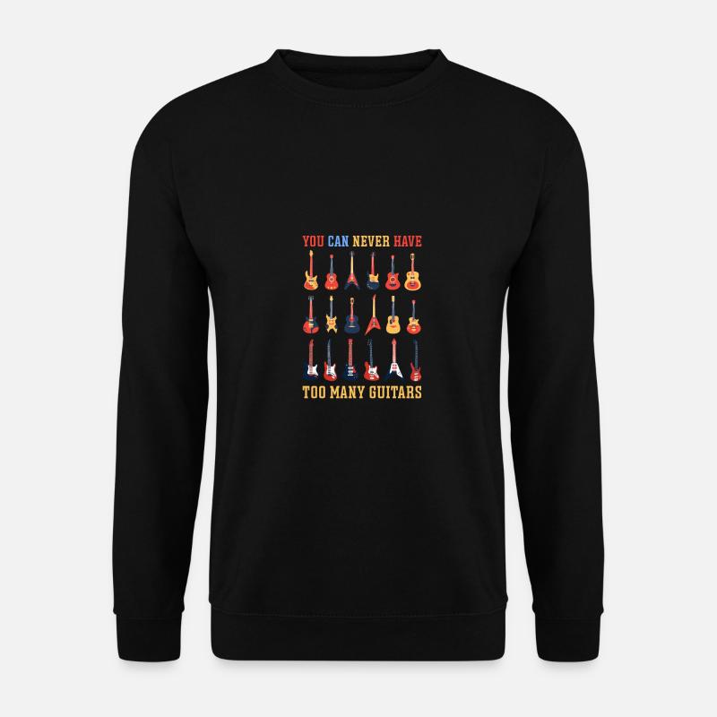 You Can Never Have To Many Guitars Rock Band Music - Unisex Pullover - Schwarz