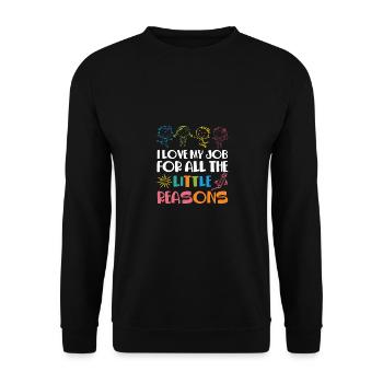 I Love My Job For All The Little Reasons Teacher T - Unisex Pullover - Schwarz - Vorne - Alina (178cm) & Michal (187cm)