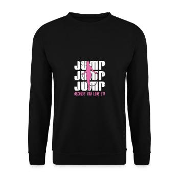 Jump Because You Love It Rope Jumping Rope Skippin - Unisex Pullover - Schwarz - Vorne - Alina (178cm) & Michal (187cm)