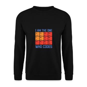 I Am The One Who Codes Programming Programmer Nerd - Unisex Pullover - Schwarz - Vorne - Alina (178cm) & Michal (187cm)
