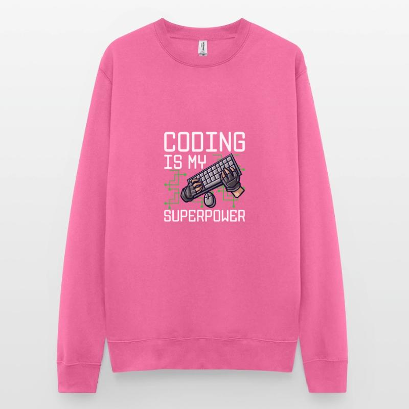 Coding Is My Superpower Programming Coder Computer Unisex Pullover