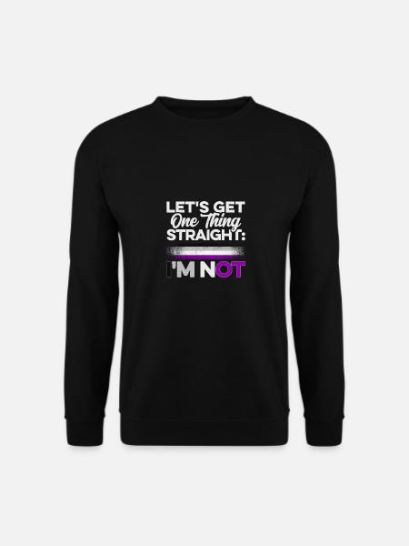 Let's Get One Thing Straight I'm Not Bisexual Asex - Unisex Pullover - Schwarz