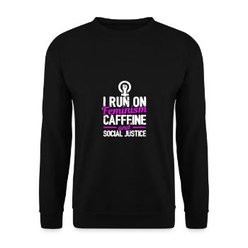 I Run On Feminism Caffeine And Social Justice Gay - Unisex Pullover - Schwarz - Vorne - Alina (178cm) & Michal (187cm)