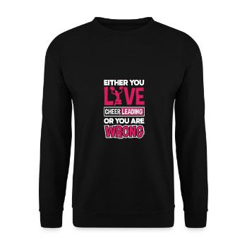 Either You Live Cheer Leading Or You Are Wrong Gym - Unisex Pullover - Schwarz - Vorne - Alina (178cm) & Michal (187cm)
