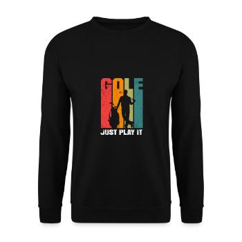 Golf Just Play It Golfer Golf Course Golf Player D - Unisex Pullover - Schwarz - Vorne - Alina (178cm) & Michal (187cm)