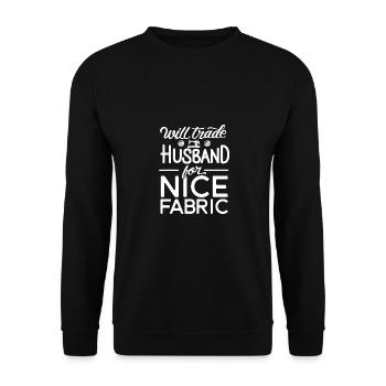 Will Trade Husband For Nice Fabric Sewing Knitting - Unisex Pullover - Schwarz - Vorne - Alina (178cm) & Michal (187cm)