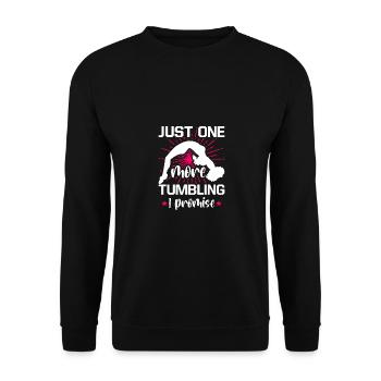 Just One More Tumbling I Promise Gymnast Cheerlead - Unisex Pullover - Schwarz - Vorne - Alina (178cm) & Michal (187cm)