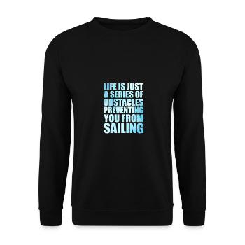 Life Is Just A Series Of Obstacles Preventing You - Unisex Pullover - Schwarz - Vorne - Alina (178cm) & Michal (187cm)