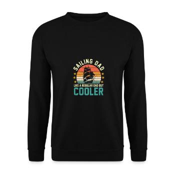 Sailing Dad Like A Normal Dad But Way Cooler Sailo - Unisex Pullover - Schwarz - Vorne - Alina (178cm) & Michal (187cm)