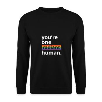 You're One Radiant Human Bisexual Transgender Rain - Unisex Pullover - Schwarz - Vorne - Alina (178cm) & Michal (187cm)