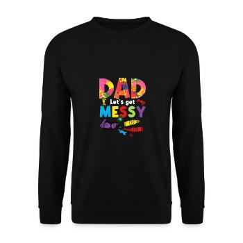 Dad Let's Get Messy Painter Artist Brush Colors Pa - Unisex Pullover - Schwarz - Vorne - Alina (178cm) & Michal (187cm)