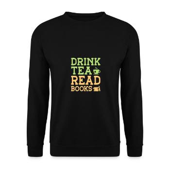 Drink Tea Read Books Be Happy Tea Drinker Tea Love - Unisex Pullover - Schwarz - Vorne - Alina (178cm) & Michal (187cm)