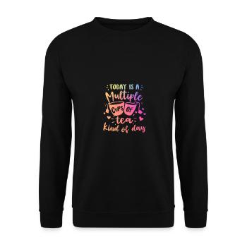 Today Is A Multiple Cups Of Tea Kind Of Day Tea Dr - Unisex Pullover - Schwarz - Vorne - Alina (178cm) & Michal (187cm)