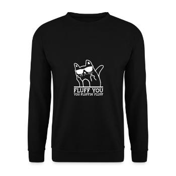 Fluff You You Fluffin Fluff Cat Owner Cat Trainer - Unisex Pullover - Schwarz - Vorne - Alina (178cm) & Michal (187cm)