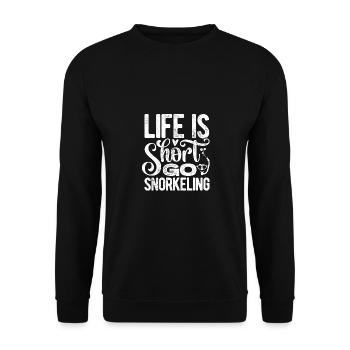 Life Is Short Go Snorkeling Scuba Diver Snorkeling - Unisex Pullover - Schwarz - Vorne - Alina (178cm) & Michal (187cm)