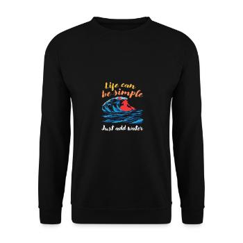Life Can Be Simple Just Add Water Kayaking Paddle - Unisex Pullover - Schwarz - Vorne - Alina (178cm) & Michal (187cm)