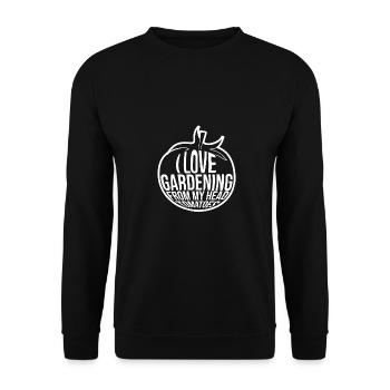 I Love Gardening From My Head Tomatoes Gardening G - Unisex Pullover - Schwarz - Vorne - Alina (178cm) & Michal (187cm)