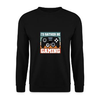 I'd Rather Be Gaming Video Game Player Gamer Nerd - Unisex Pullover - Schwarz - Vorne - Alina (178cm) & Michal (187cm)