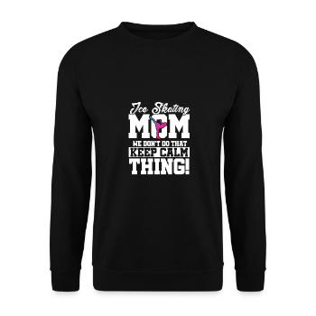 Ice Skating Mom We Don't Do That Keep Calm Figure - Unisex Pullover - Schwarz - Vorne - Alina (178cm) & Michal (187cm)