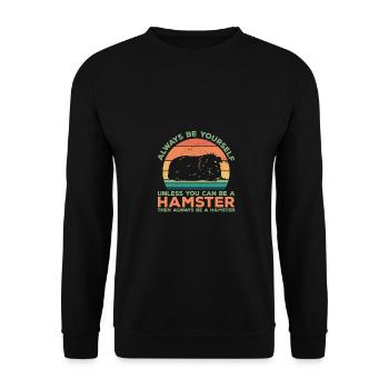 Always Be Hamster Unless You Can Be A Hamster Anim - Unisex Pullover - Schwarz - Vorne - Alina (178cm) & Michal (187cm)