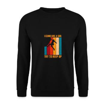 I Climb Like A Girl Try To Keep Up Bouldering Clim - Unisex Pullover - Schwarz - Vorne - Alina (178cm) & Michal (187cm)