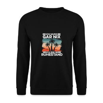 Ich Muss Garnix Ich Bin Im Ruhestand Rentner Rente - Unisex Pullover - Schwarz - Vorne - Alina (178cm) & Michal (187cm)