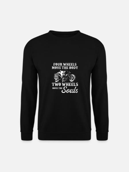 Four Wheels Move The Body Two Wheels Move The Soul - Unisex Pullover - Schwarz
