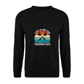 Life Is Better When I'm Throwing 180s Darting Dart - Unisex Sweatshirt - black - Front - Alina (178cm) & Michal (187cm)