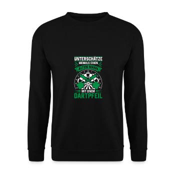 Unterschätze Niemals Einen Mit Einem Dartpfeil Dar - Unisex Pullover - Schwarz - Vorne - Alina (178cm) & Michal (187cm)