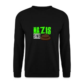 Nazis sind Scheiße I Antifa I Gegen Rechts - Unisex Pullover - Schwarz - Vorne - Alina (178cm) & Michal (187cm)