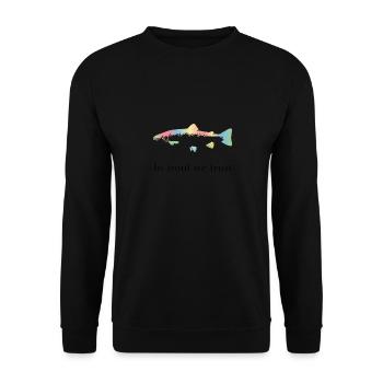 Auf Forellen vertrauen wir - Unisex Pullover - Schwarz - Vorne - Alina (178cm) & Michal (187cm)