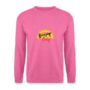 bronzage only - Sweat-shirt Unisexe - rose - Devant