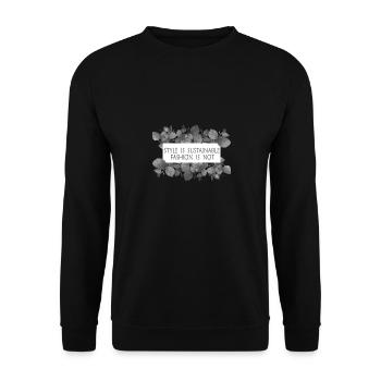 Style is sustainable fashion not - Unisex Pullover - Schwarz - Vorne - Alina (178cm) & Michal (187cm)