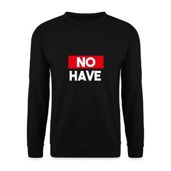 No Have - Unisex Sweatshirt - black - Front - Alina (178cm) & Michal (187cm)