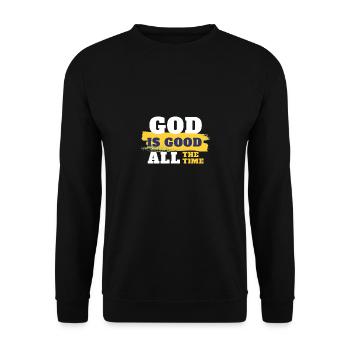 GOD IS GOOD ALL THE TIME - Unisex Sweatshirt - black - Front - Alina (178cm) & Michal (187cm)