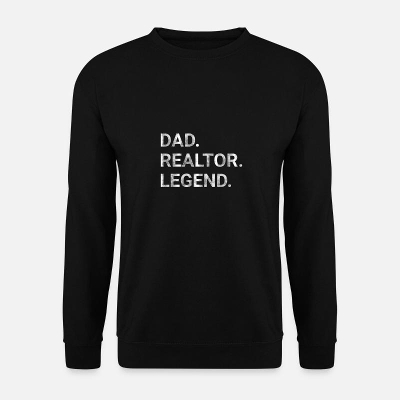 Dad Realtor Legend - Unisex Sweatshirt - black