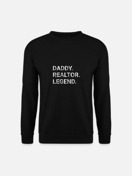 Daddy Realtor Legend - Unisex Sweatshirt - black